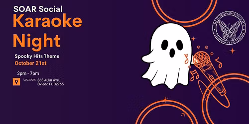 \ud83d\udc7b\ud83c\udfa4 SOAR Social: Spooky Karaoke Night!