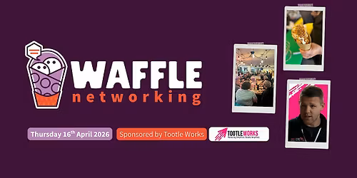 WAFFLE sponsored by Tootle Works