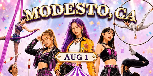 MODESTO, CA - KPOP CIRCUS