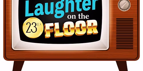 Neil Simon's Laughter on the 23rd Floor