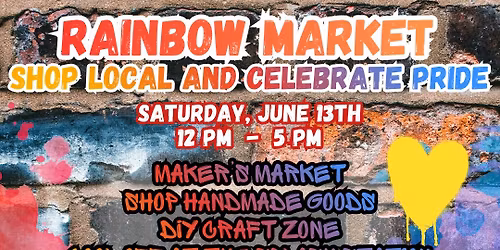 Rainbow Market: Celebrate PRIDE With Local Art & Makers!