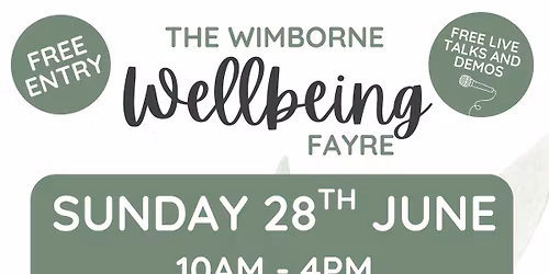 The Wimborne Wellbeing Fayre - Summer \u2600\ufe0f