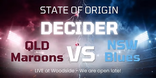 Watch State of Origin Decider - LIVE at Woodside