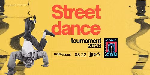 Comic Con Baltics Presents: HOBIVERSE Street Dance Tournament 2026