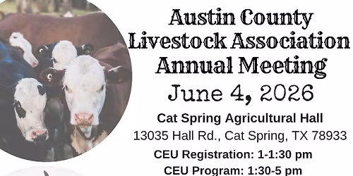 Austin County Livestock Association Annual Meeting