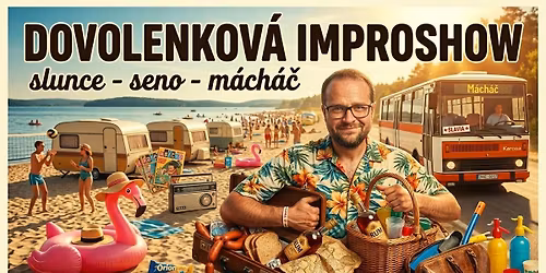 Dovolenkov\u00e1 improshow: slunce, seno, m\u00e1ch\u00e1\u010d