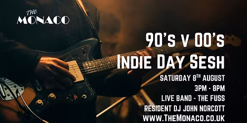 90s v 00s Indie Day Sesh No.2 with The Fuss Band & DJ John Norcott