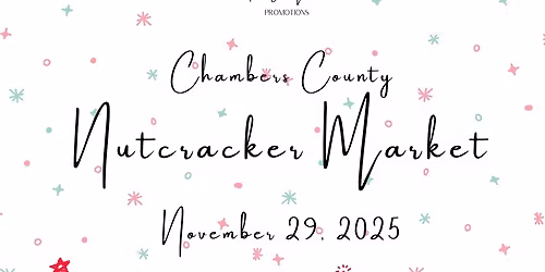 2nd Annual Chambers County Nutcracker Market