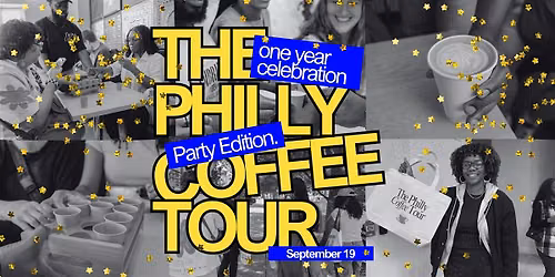 The Philly Coffee Tour - PARTY EDITION