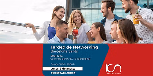 KCN Tardeo de Networking Barcelona Sants - 3 de agosto