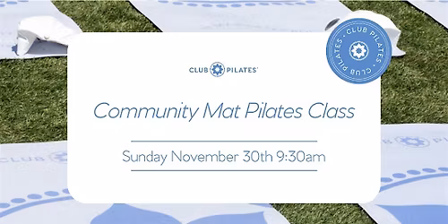 Community Mat Pilates Class Hosted by Club Pilates Parkland x Dear Olivia