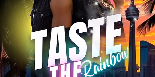Taste The Rainbow - Toronto Pride