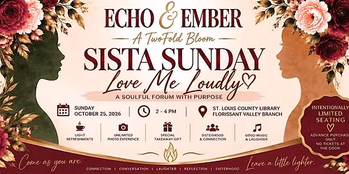 Sista Sunday: Love Me Loudly - A TwoFold Bloom Experience