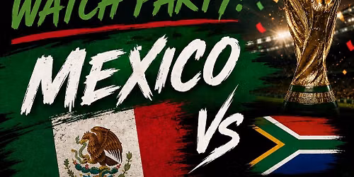 WORLD CUP KICK OFF PARTY\u26bd\ufe0f\ud83c\uddf2\ud83c\uddfd\ud83c\uddff\ud83c\udde6