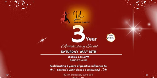 Lili Latin Dance Presents: 3r Year Anniversary Party 5\/16\/2026