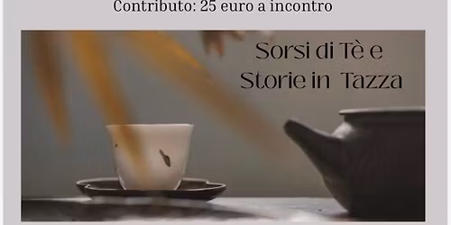 Sorsi di T\u00e8 e Storie in Tazza