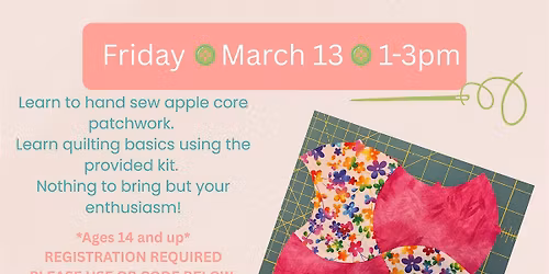 Hand Sewing Class: Apple Core Patchwork @ Patmos Library