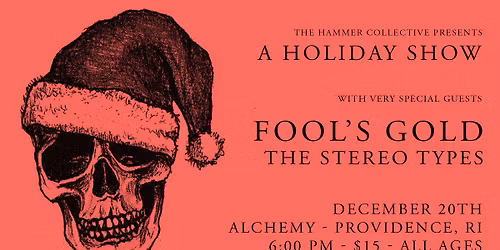 Fool's Gold \/ The Stereo Types at Alchemy