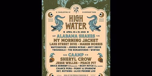 High Water Festival: Caamp Sheryl Crow Jesse Welles & Peach Pit - Sunday