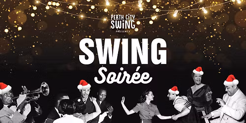 Swing Soir\u00e9e - A Festive Party!