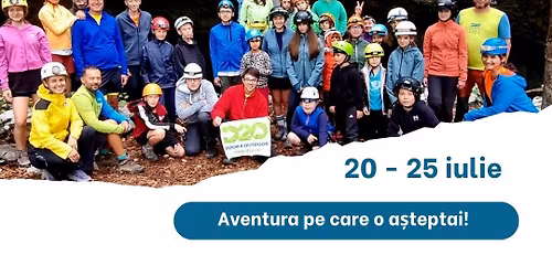 Tab\u0103ra Expedi\u021bia Apusenilor - Drume\u021bii, Pe\u0219teri \u0219i Supravie\u021buire |  20 - 25 iulie | 
