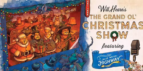 Grand Ol' Christmas Show with Blue Water Highway | Houston