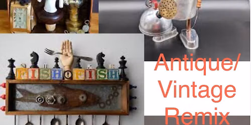 From Pieces: Antique Remix - Creative Lunch