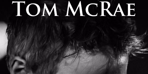 BTCP: Tom McRae - The Church, Ipswich