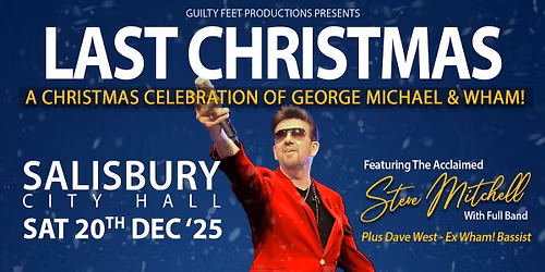 Last Christmas - Celebrating George Michael - Salisbury City Hall