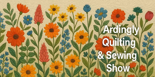Ardingly Quilting & Sewing Show