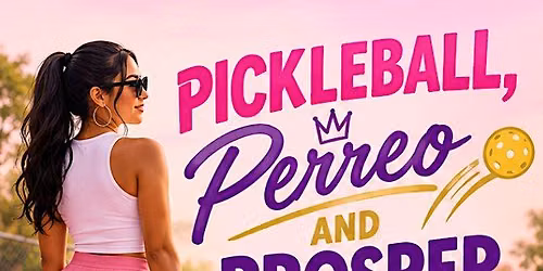 Pickleball, Perreo & Prosper SLC