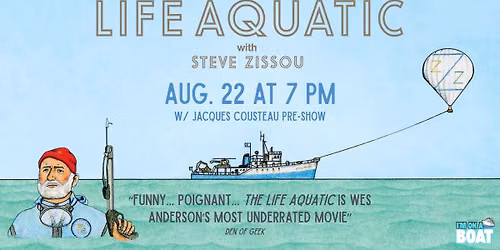 THE LIFE AQUATIC WITH STEVE ZISSOU (2004) w\/ Jacques Cousteau pre-show