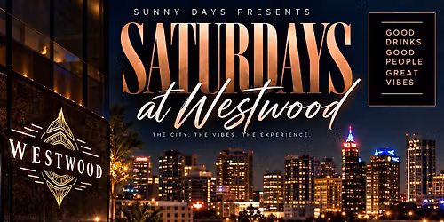 Sunny Days Presents Saturday\u2019s at Westwood