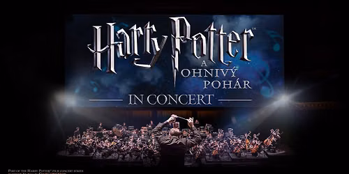Harry Potter a Ohniv\u00fd poh\u00e1r\u2122 in Concert