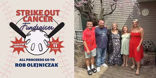 Strike Out Cancer Fundraiser for Rob Olejniczak