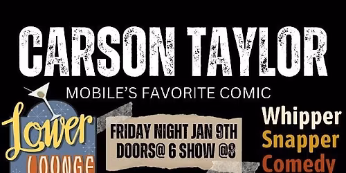 Carson Taylor Live in Montgomery AL at Lower Lounge!
