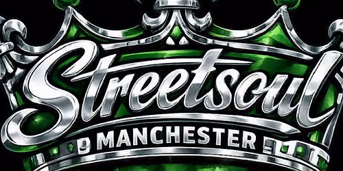MUSIC DE LUXE presents STREETSOUL MANCHESTER