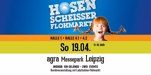 Hosenscheixxer-Flohmarkt \/\/ agra Leipzig
