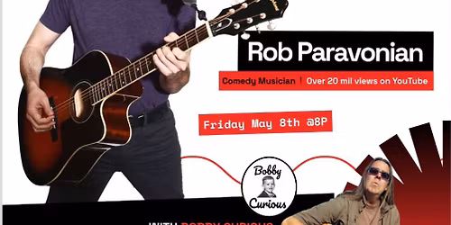 Funny Music Night with Rob Paravonian and Bobby Curious - 5\/8\/26 \u2014 The Mopco Improv Theatre