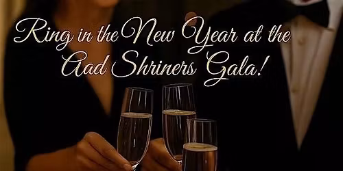 AAD Shriners Gala! New Year's Eve Casino Night!