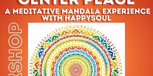 Center Peace: A Meditative Mandala Experience with HappySoul