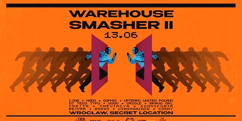 FREAK of RAVE (SECRET): WAREHOUSE SMASHER II