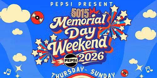 5015 MEMORIAL DAY WEEKEND LINE UP JUVENILE, SILK, DJ ENVY AND MORE !!