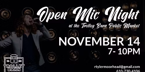 Open Mic Night at the Trolley Barn Public Market - NOVEMBER