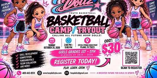 \ud83c\udfc0 Hoop Dollz Basketball Camp + Tryout Open to 1st\u20135th grade girls! \ud83d\udc95\ud83c\udfc0