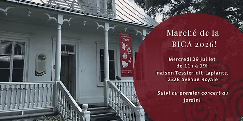 UNE JOURN\u00c9E \u00c0 TESSIER-DIT-LAPLANTE | March\u00e9 de la BICA x Concert au jardin
