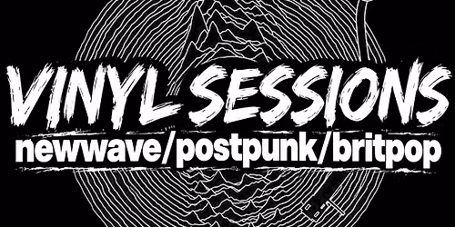 VINYL SESSIONS Newwave Britpop Postpunk 80s 90s y mas