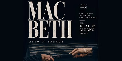MACBETH \u2013 ATTO DI SANGUE