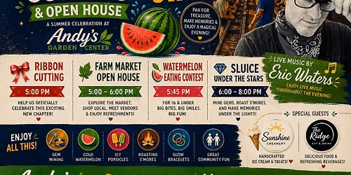 \ud83c\udf49Farm Market Open House & Summer Celebration\ud83c\udf49