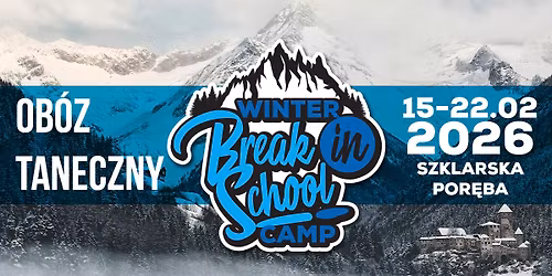 Breaking School Camp 2026